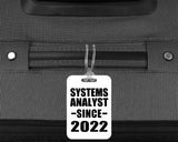 Systems Analyst Since 2022 - Luggage Bag Tag