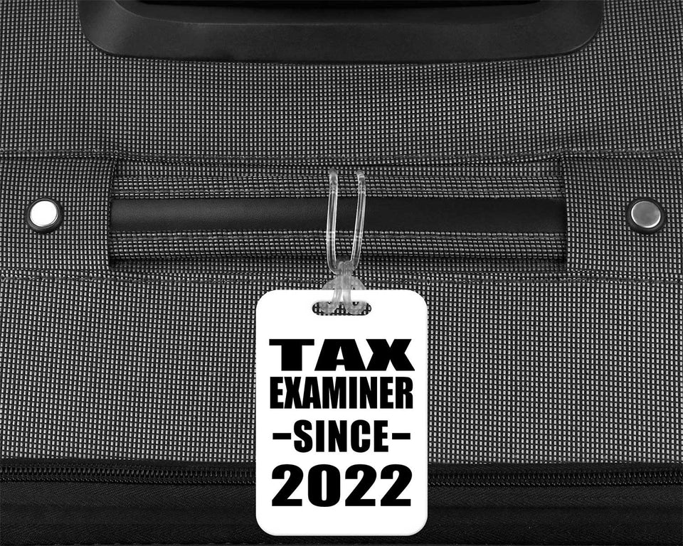 Tax Examiner Since 2022 - Luggage Bag Tag