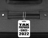 Tax Preparer Since 2022 - Luggage Bag Tag