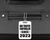 Air Traffic Controller Since 2023 - Luggage Bag Tag