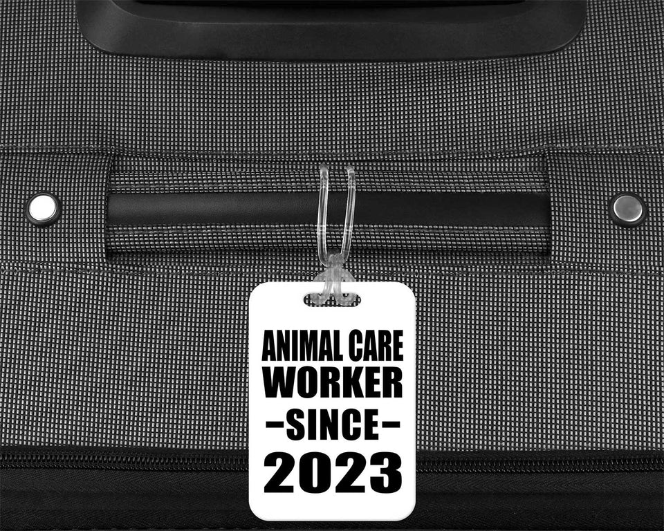 Animal Care Worker Since 2023 - Luggage Bag Tag