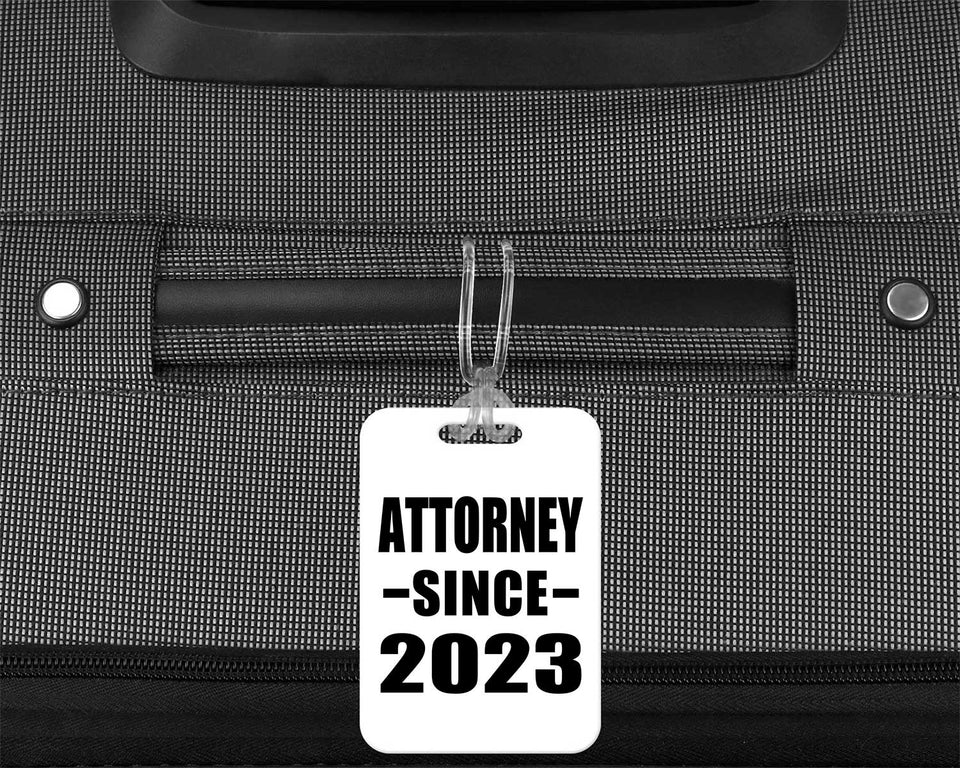 Attorney Since 2023 - Luggage Bag Tag
