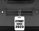 Attorney Since 2023 - Luggage Bag Tag