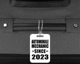 Automobile Mechanic Since 2023 - Luggage Bag Tag