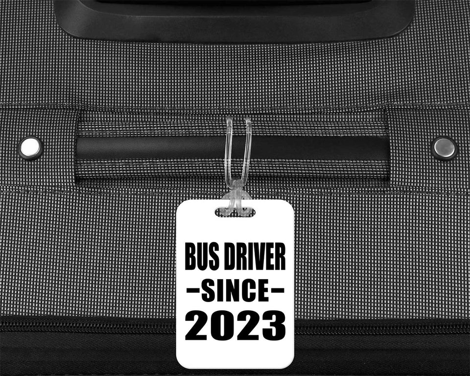 Bus Driver Since 2023 - Luggage Bag Tag