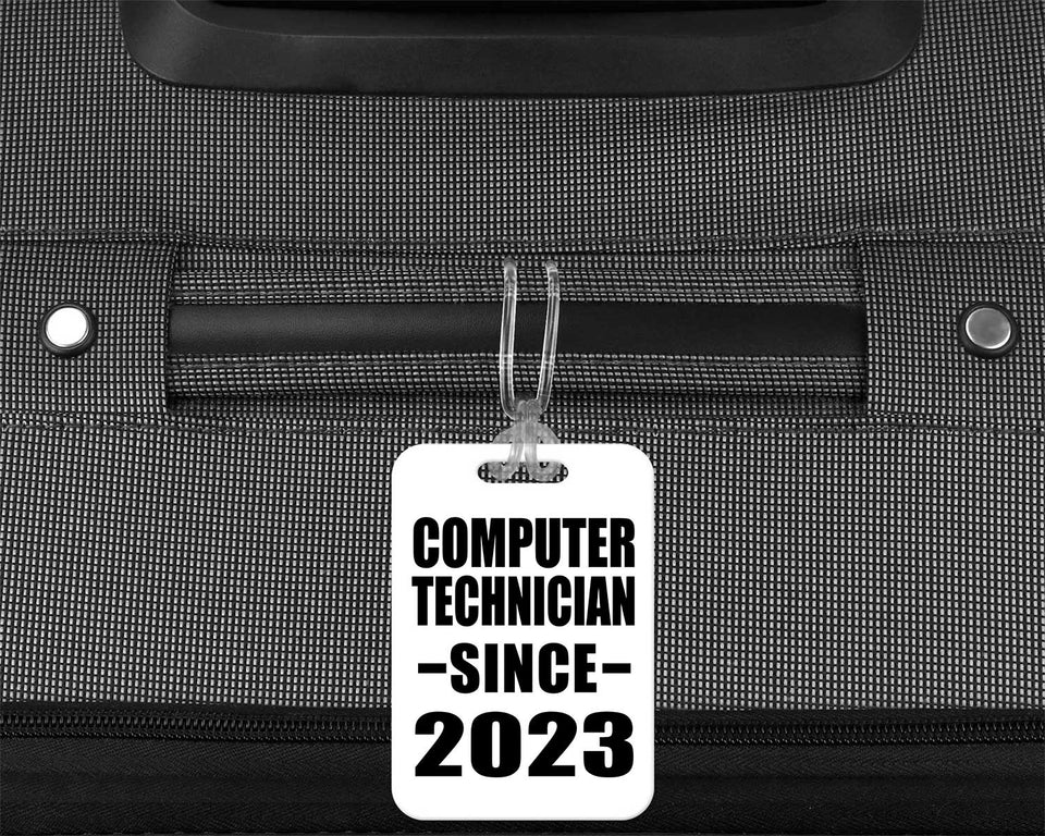 Computer Technician Since 2023 - Luggage Bag Tag