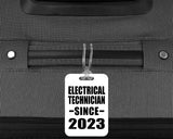 Electrical Technician Since 2023 - Luggage Bag Tag