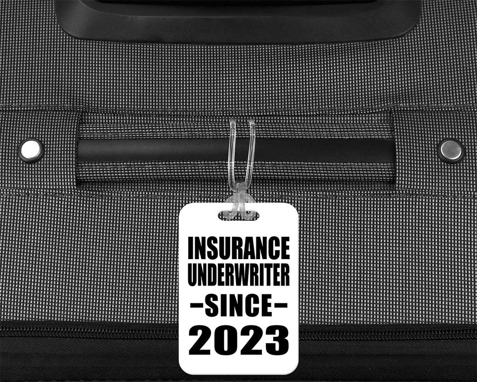 Insurance Underwriter Since 2023 - Luggage Bag Tag