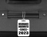 Insurance Underwriter Since 2023 - Luggage Bag Tag