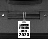 Laboratory Technician Since 2023 - Luggage Bag Tag