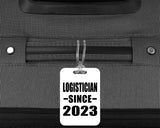 Logistician Since 2023 - Luggage Bag Tag