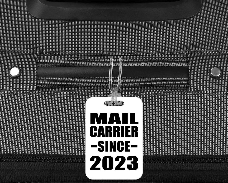 Mail Carrier Since 2023 - Luggage Bag Tag