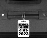 Mechanical Engineer Since 2023 - Luggage Bag Tag
