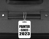 Painter Since 2023 - Luggage Bag Tag