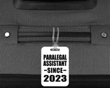 Paralegal Assistant Since 2023 - Luggage Bag Tag