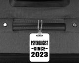 Psychologist Since 2023 - Luggage Bag Tag