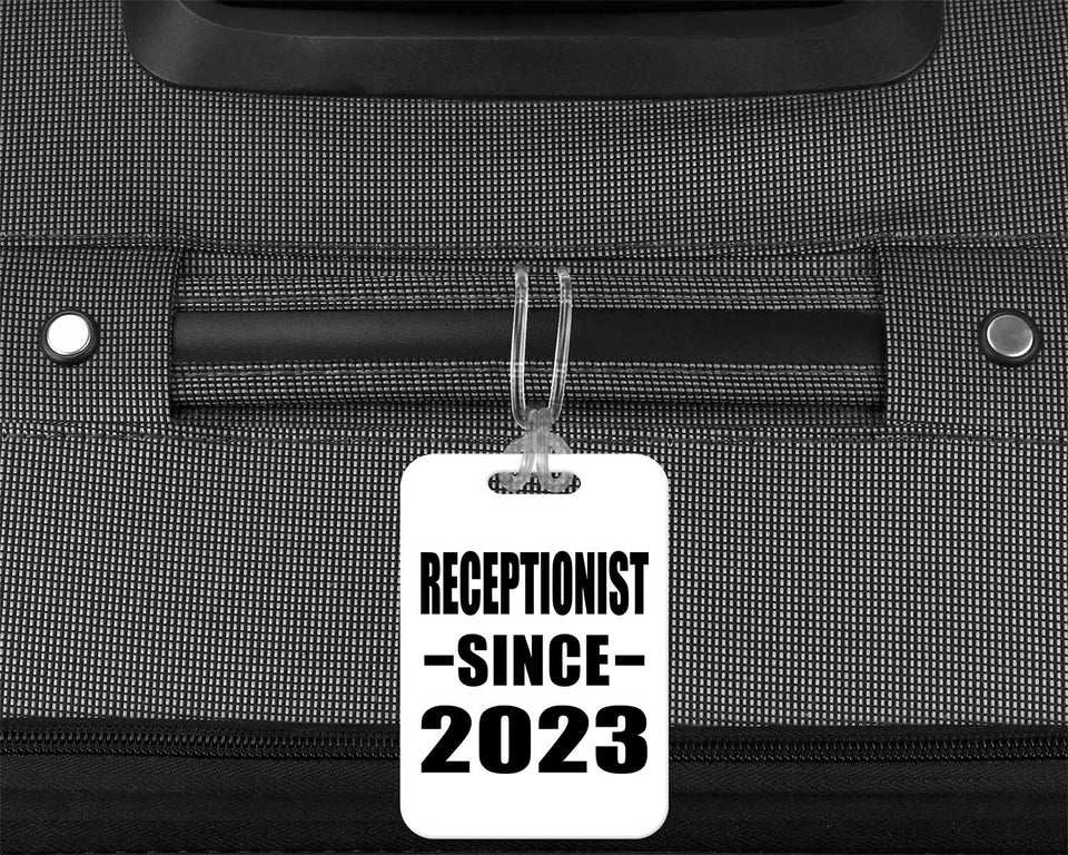 Receptionist Since 2023 - Luggage Bag Tag