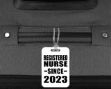 Registered Nurse Since 2023 - Luggage Bag Tag