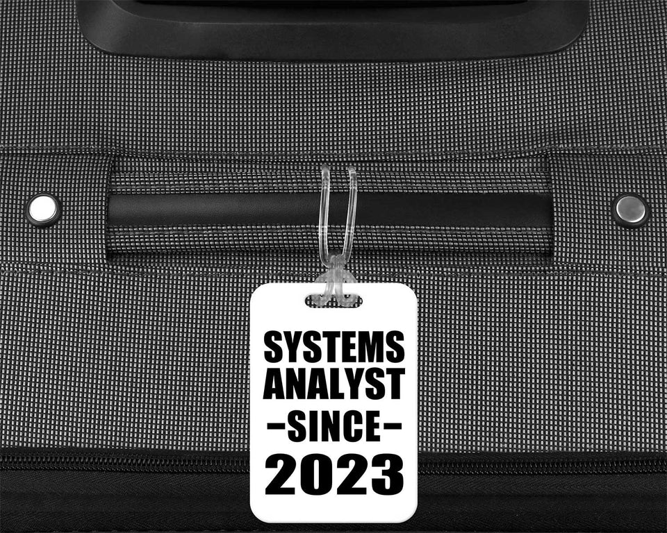 Systems Analyst Since 2023 - Luggage Bag Tag