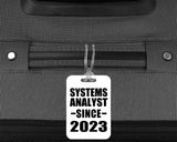 Systems Analyst Since 2023 - Luggage Bag Tag