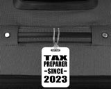 Tax Preparer Since 2023 - Luggage Bag Tag