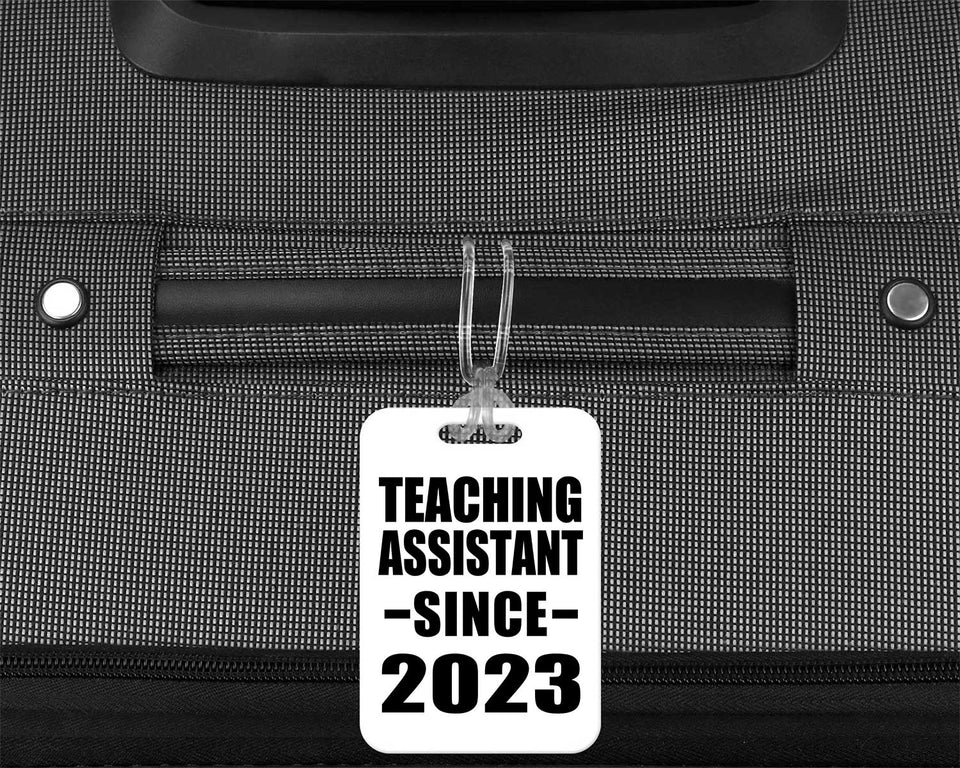 Teaching Assistant Since 2023 - Luggage Bag Tag