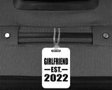 Girlfriend Established EST. 2022 - Luggage Bag Tag