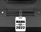Mama Established EST. 2022 - Luggage Bag Tag