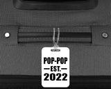 Pop-Pop Established EST. 2022 - Luggage Bag Tag