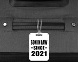 Son In Law Since 2021 - Luggage Bag Tag