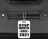 Step Daughter Since 2021 - Luggage Bag Tag