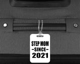 Step Mom Since 2021 - Luggage Bag Tag