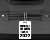 Mother In Law Since 2022 - Luggage Bag Tag