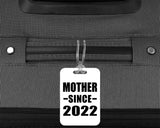 Mother Since 2022 - Luggage Bag Tag