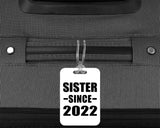 Sister Since 2022 - Luggage Bag Tag