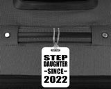 Step Daughter Since 2022 - Luggage Bag Tag