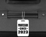 Professor Since 2023 - Luggage Bag Tag