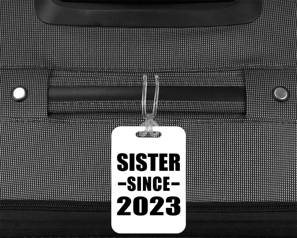 Sister Since 2023 - Luggage Bag Tag