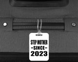 Step Mother Since 2023 - Luggage Bag Tag