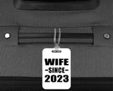 Wife Since 2023 - Luggage Bag Tag