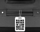 Being Mother In Law Makes Life Special - Luggage Bag Tag