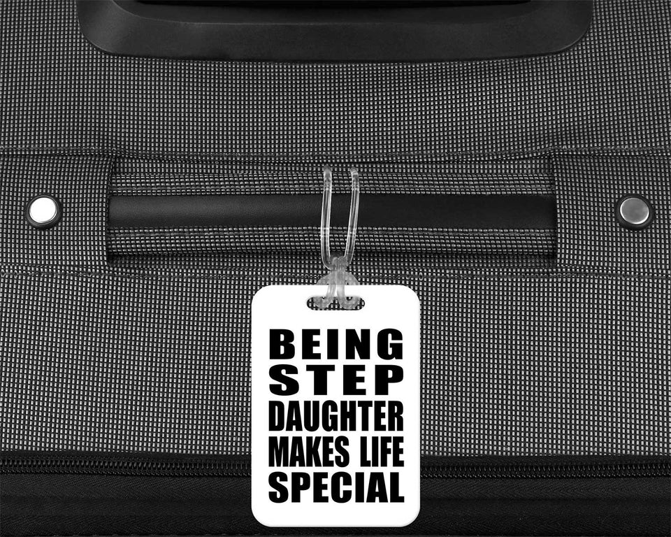 Being Step Daughter Makes Life Special - Luggage Bag Tag