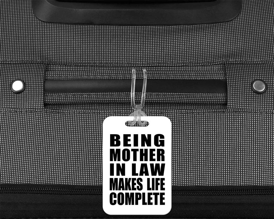 Being Mother In Law Makes Life Complete - Luggage Bag Tag
