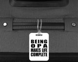 Being Opa Makes Life Complete - Luggage Bag Tag