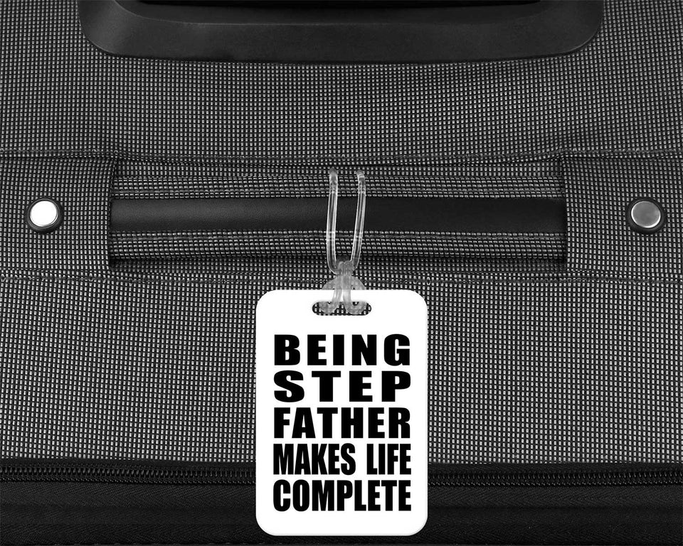 Being Step Father Makes Life Complete - Luggage Bag Tag