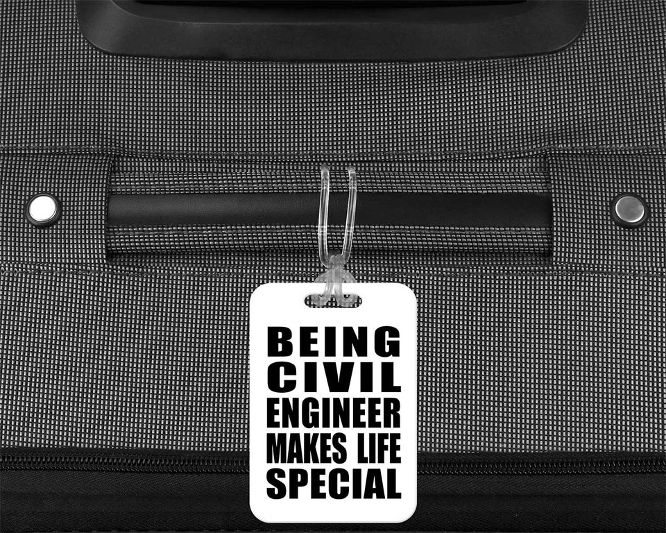 Being Civil Engineer Makes Life Special - Luggage Bag Tag