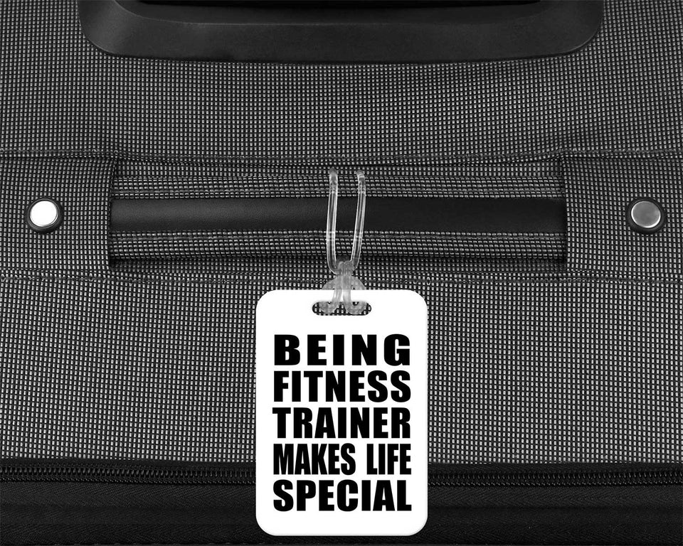 Being Fitness Trainer Makes Life Special - Luggage Bag Tag