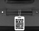 Being Mail Carrier Makes Life Special - Luggage Bag Tag