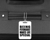 Being Psychologist Makes Life Special - Luggage Bag Tag