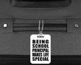 Being School Principal Makes Life Special - Luggage Bag Tag